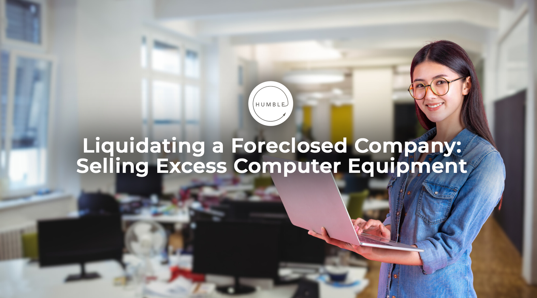 Liquidating a Foreclosed Company Selling Excess Computer Equipment